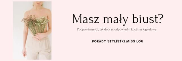 Idealne stroje kąpielowe dla małego biustu. Jak optycznie powiększyć biust? Idealne stroje kąpielowe dla małego biustu. Jak optycznie powiększyć biust?